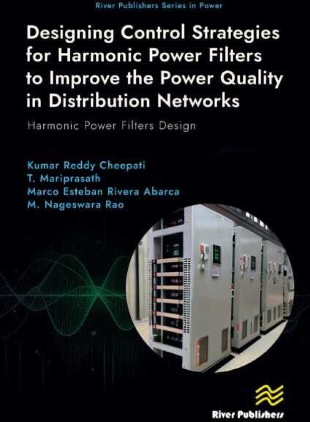 Designing Control Strategies for Harmonic Power Filters to Improve the Power Quality in Distribution Networks Harmonic Power Filters Design