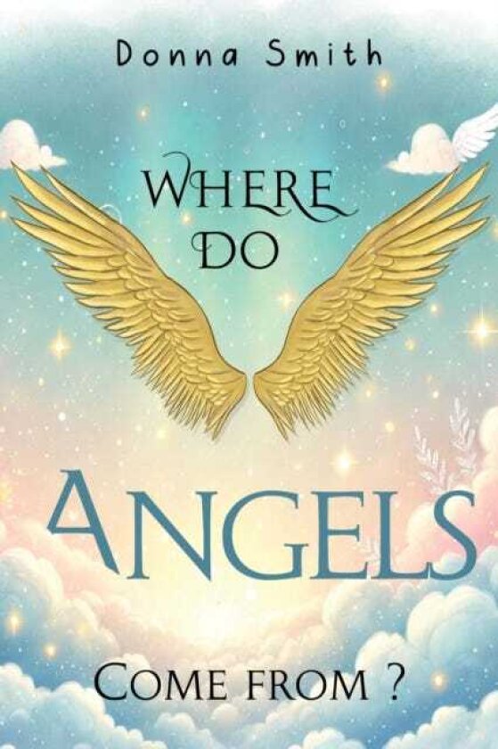Where do Angels come from?