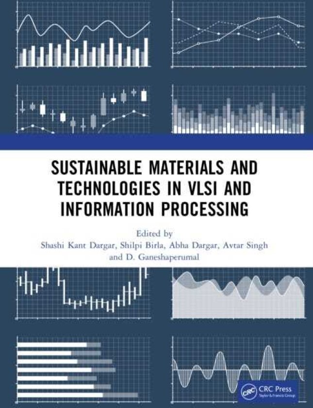 Sustainable Materials and Technologies in VLSI and Information Processing