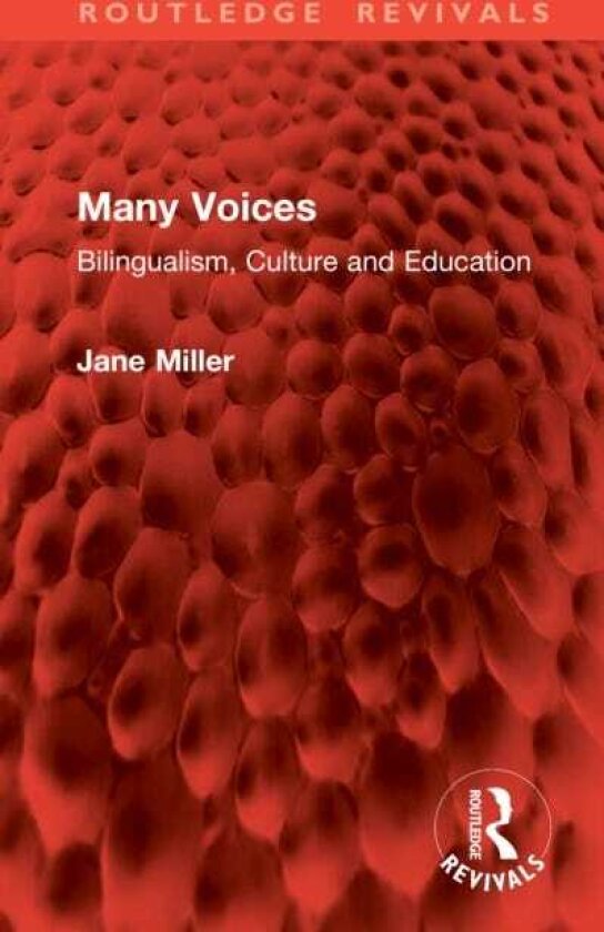Many Voices Bilingualism, Culture and Education