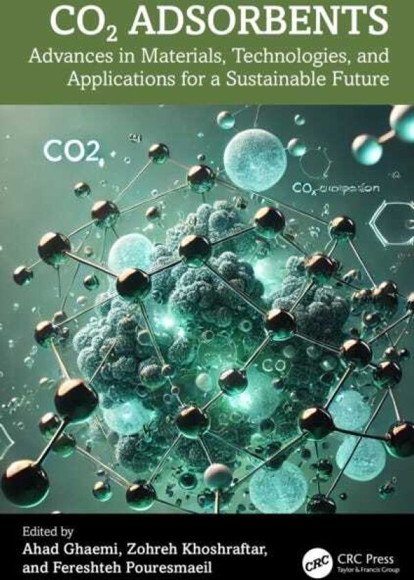 CO2 Adsorbents Advances in Materials, Technologies, and Applications for a Sustainable Future