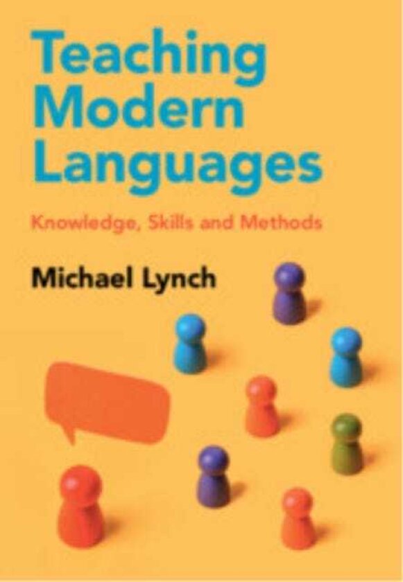 Teaching Modern Languages Knowledge, Skills and Methods