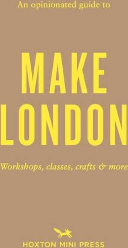 An Opinionated Guide to Make London