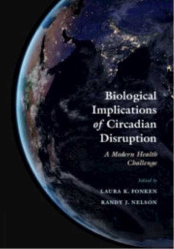 Biological Implications of Circadian Disruption A Modern Health Challenge