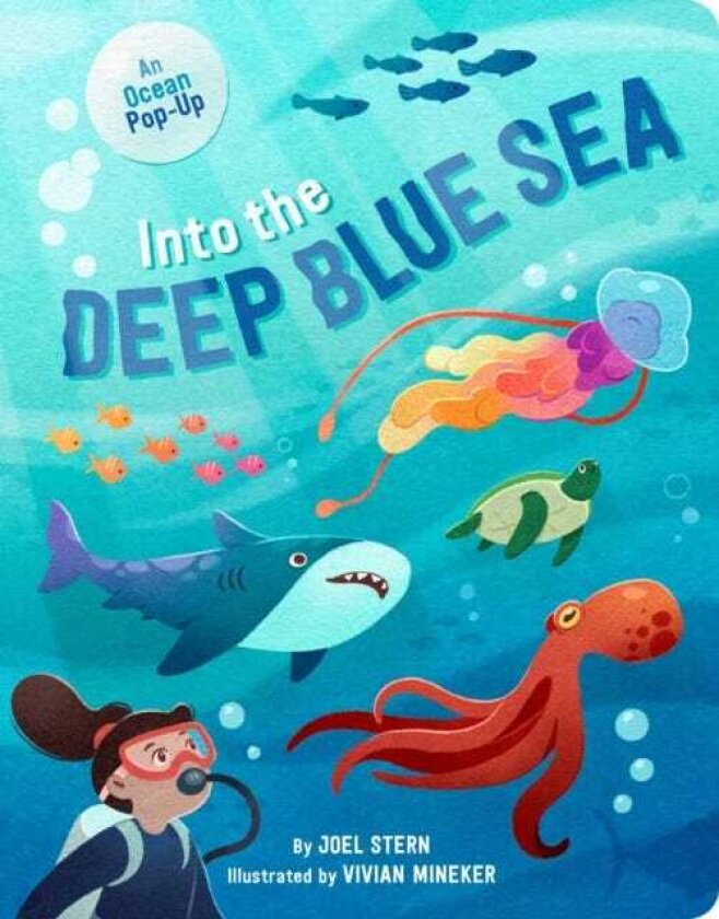 Into the Deep Blue Sea An Ocean PopUp