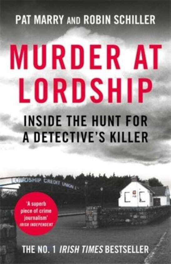 Murder at Lordship Inside the Hunt for a Detective's Killer