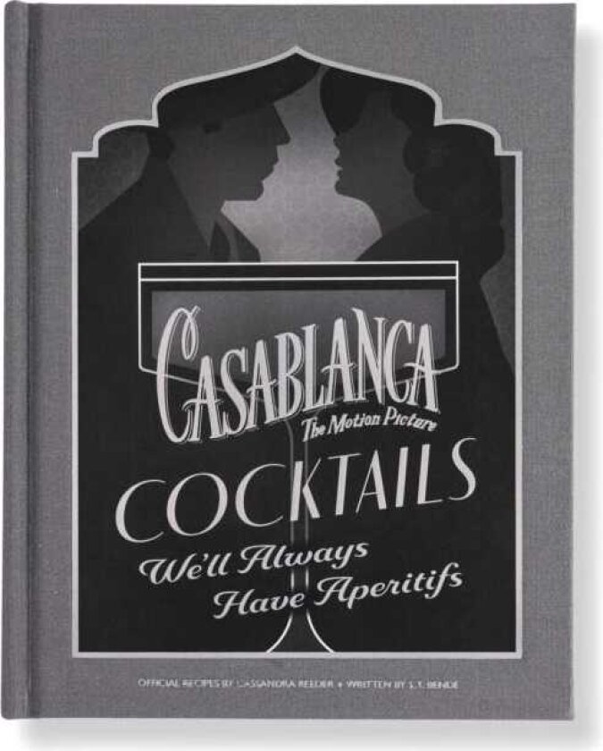 Casablanca Cocktails We'll Always Have Aperitifs