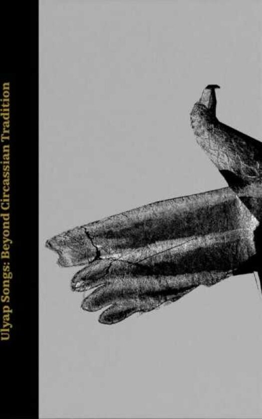 Ulyap Songs : Beyond Circassian Tradition