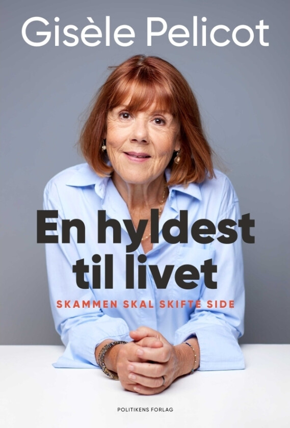 En hyldest til livet | Gisèle Pelicot | Språk: Dansk