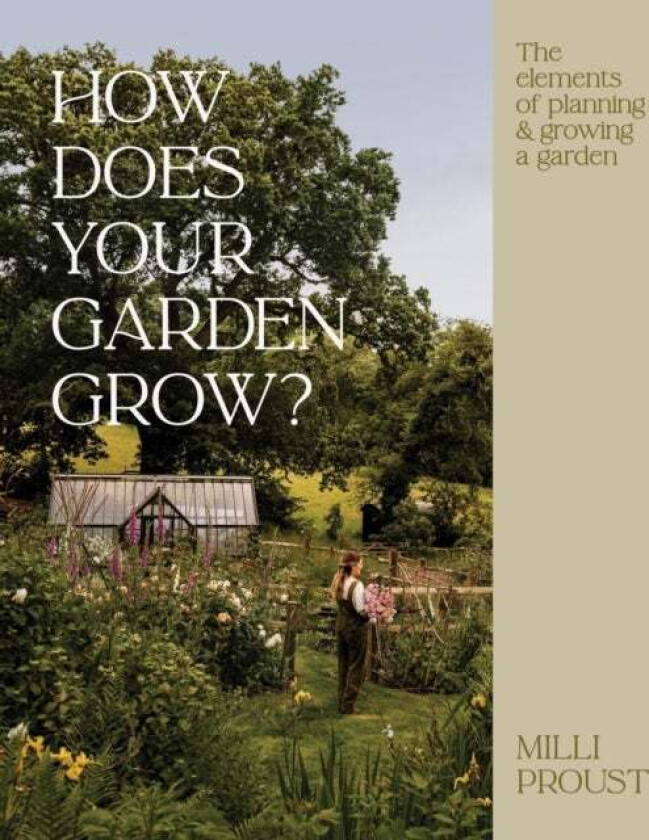 How Does Your Garden Grow? av Milli Proust