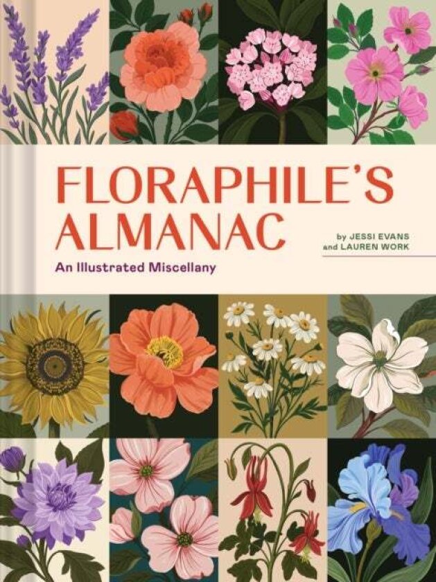 Floraphile's Almanac av Jessi Evans, Lauren Work