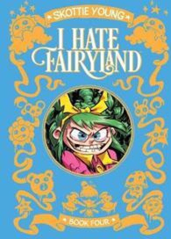 I Hate Fairyland Deluxe Hardcover Book Four