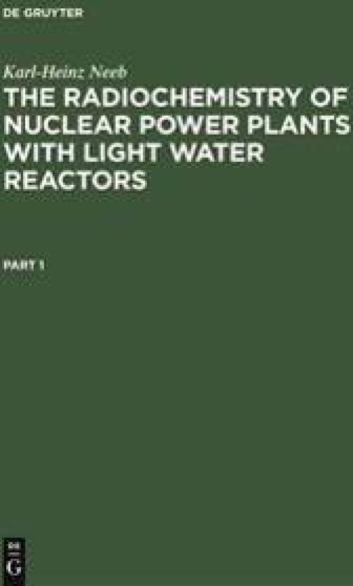 Bilde av The Radiochemistry of Nuclear Power Plants with Light Water Reactors