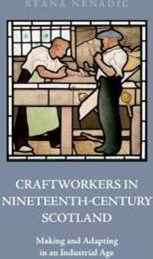 Craftworkers in Nineteenth Century Scotland