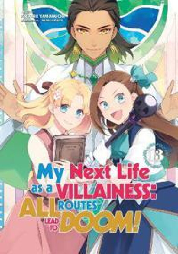 My Next Life as a Villainess: All Routes Lead to Doom! Volume 13 (Light Novel)