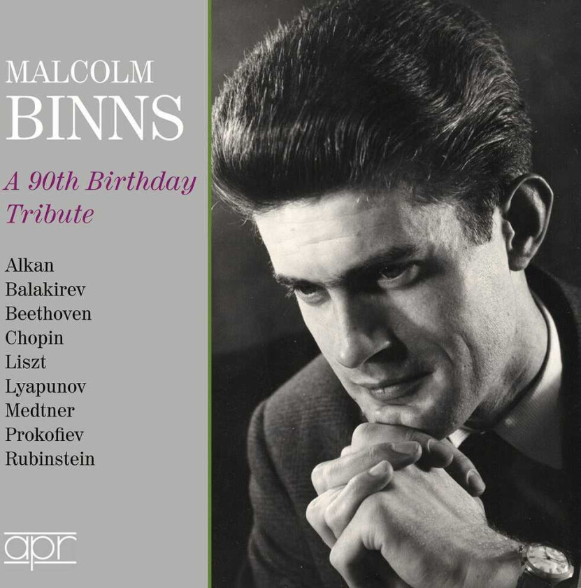 Malcolm Binns, Charles Valentin Alkan, Sergei Lyapunov Malcolm Binns A 90th Birthday Tribute CD