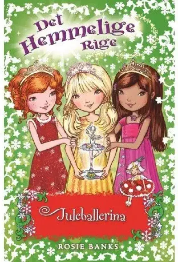 Det Hemmelige Rige: Juleballerina | Rosie Banks | Språk: Dansk