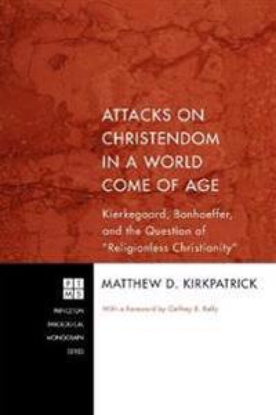 Attacks on Christendom in a World Come of Age