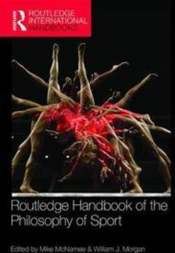 Routledge Handbook of the Philosophy of Sport