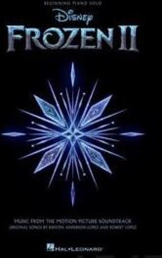 Frozen 2 Beginning Piano Solo Songbook: Music from the Motion Picture Soundtrack