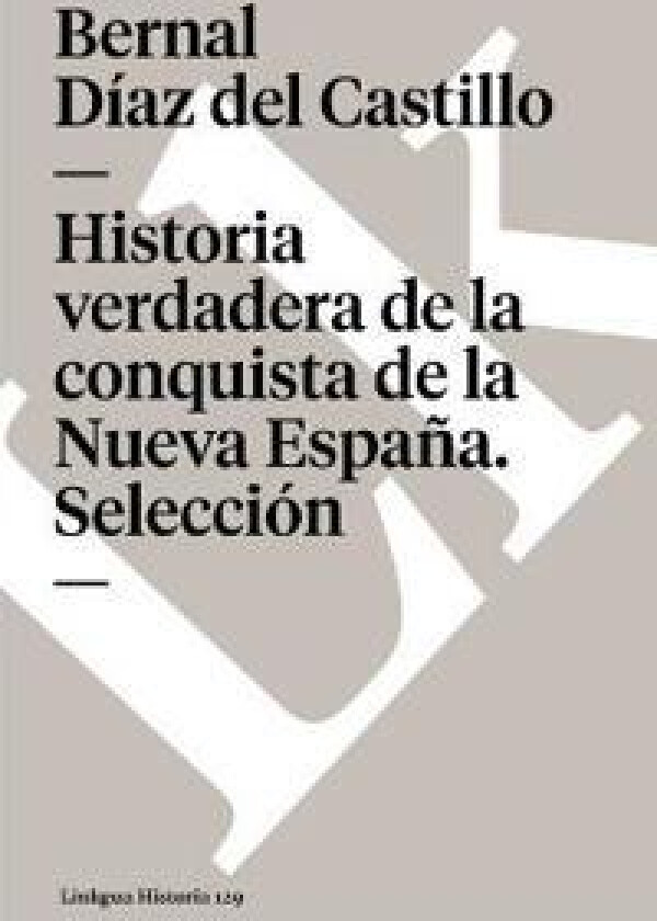 Historia verdadera de la conquista de la Nueva España