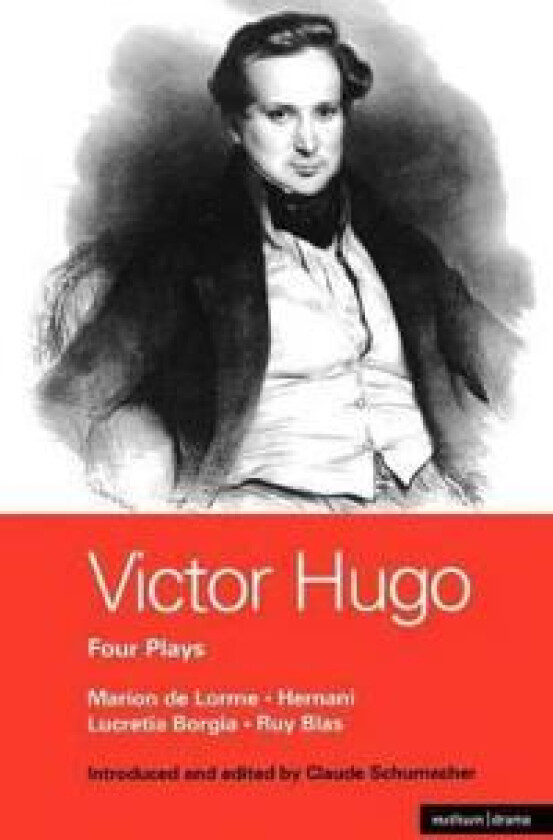 Victor Hugo: Four Plays