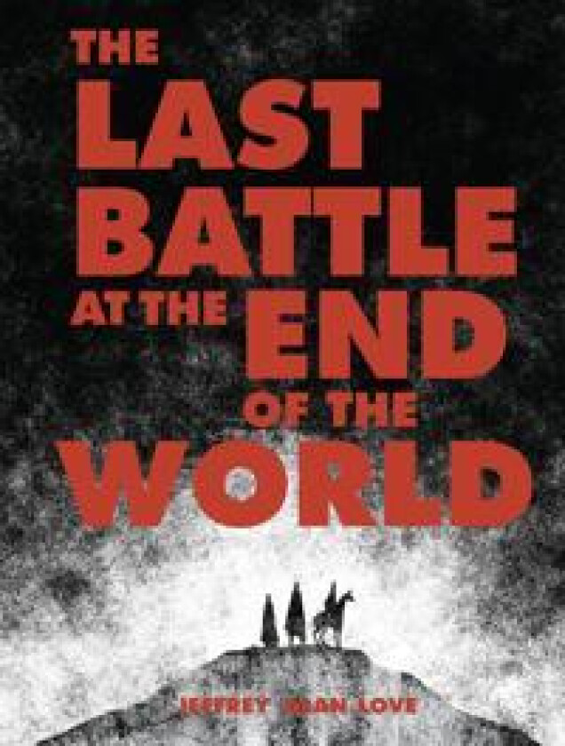 The Last Battle at the End of the World