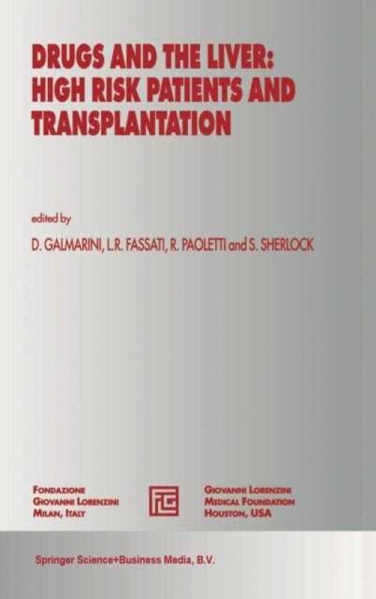 Drugs and the Liver High Risk Patients and Transplantation