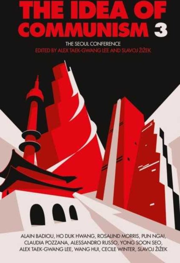 The Idea of Communism 3 The Seoul Conference