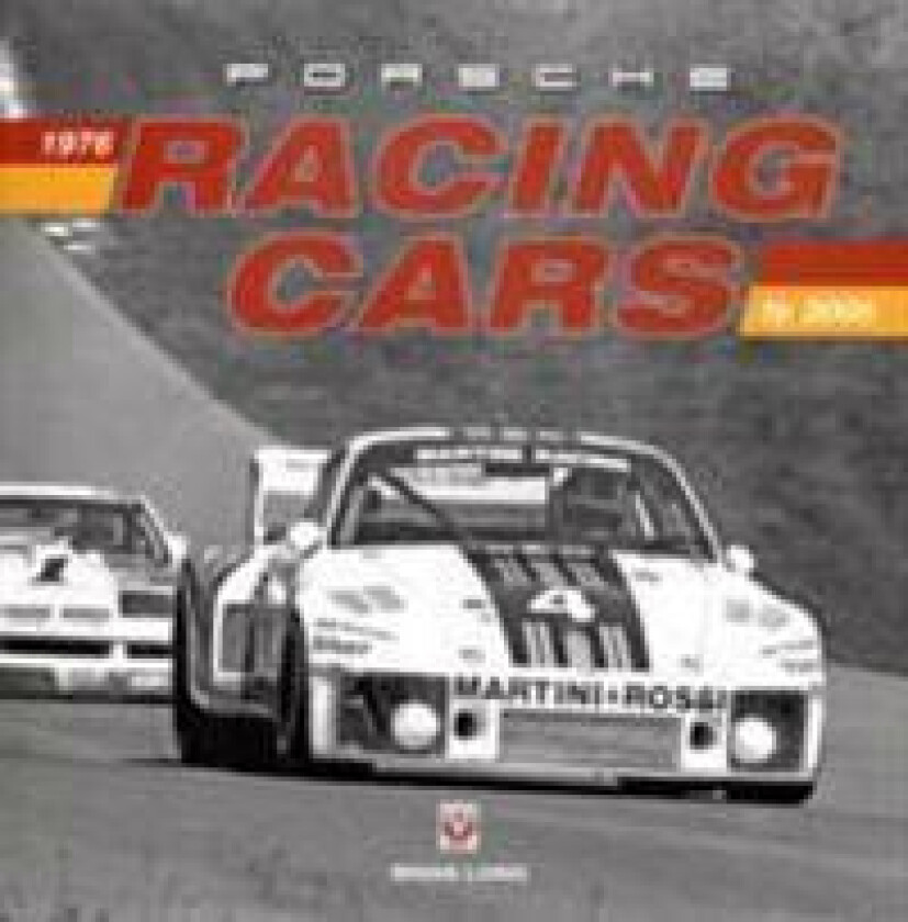 Porsche Racing Cars 1976 to 2005