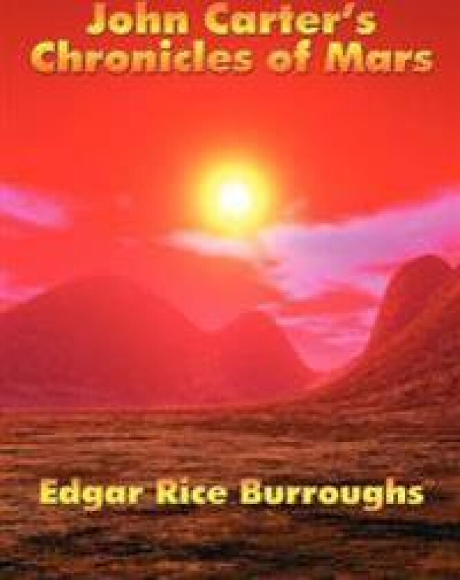 John Carter's Chronicles of Mars