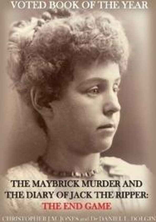 The Maybrick Murder and the Diary of Jack the Ripper