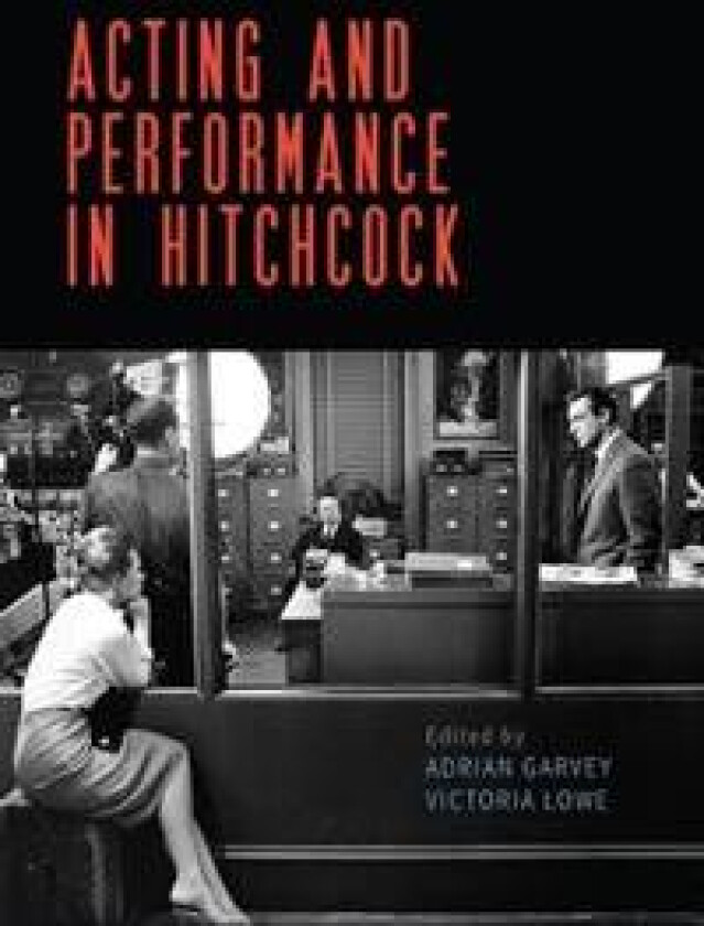 Acting and Performance in Hitchcock
