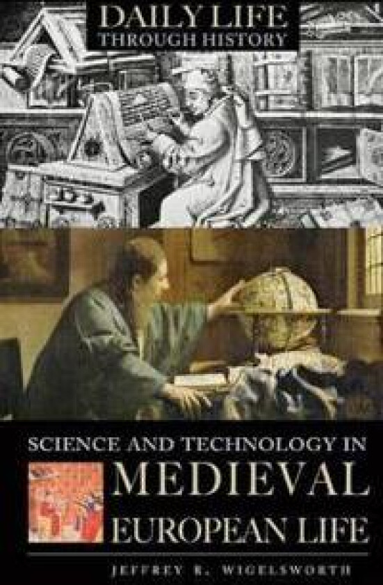 Science and Technology in Medieval European Life