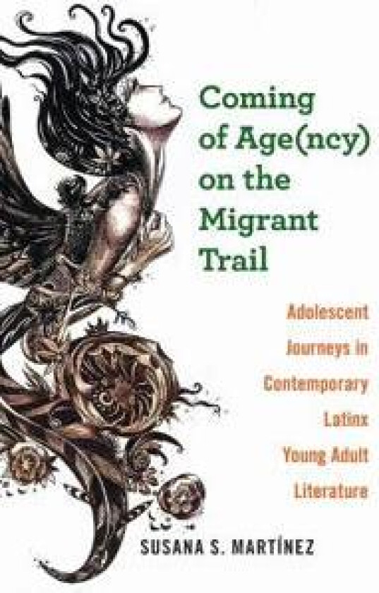 Coming of Age(ncy) on the Migrant Trail
