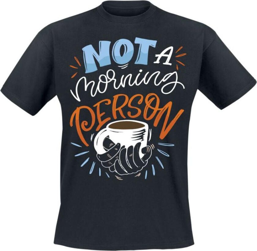 Fun T-skjorte - Not A Morning Person - M til 3XL - Herrer - svart