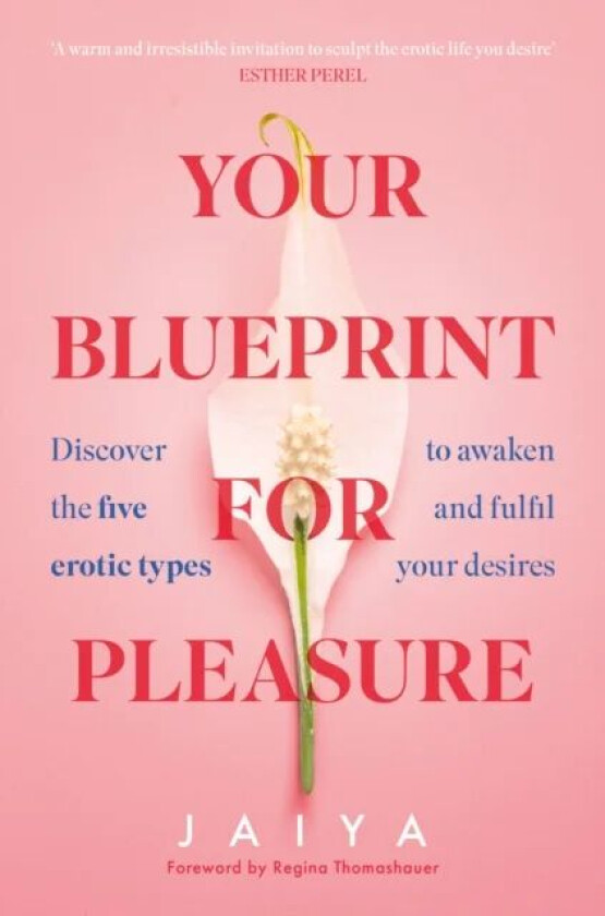 Your Blueprint for Pleasure av Jaiya