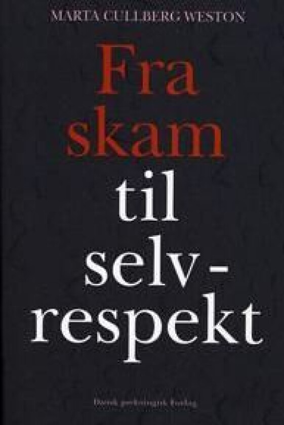 Fra skam til selvrespekt