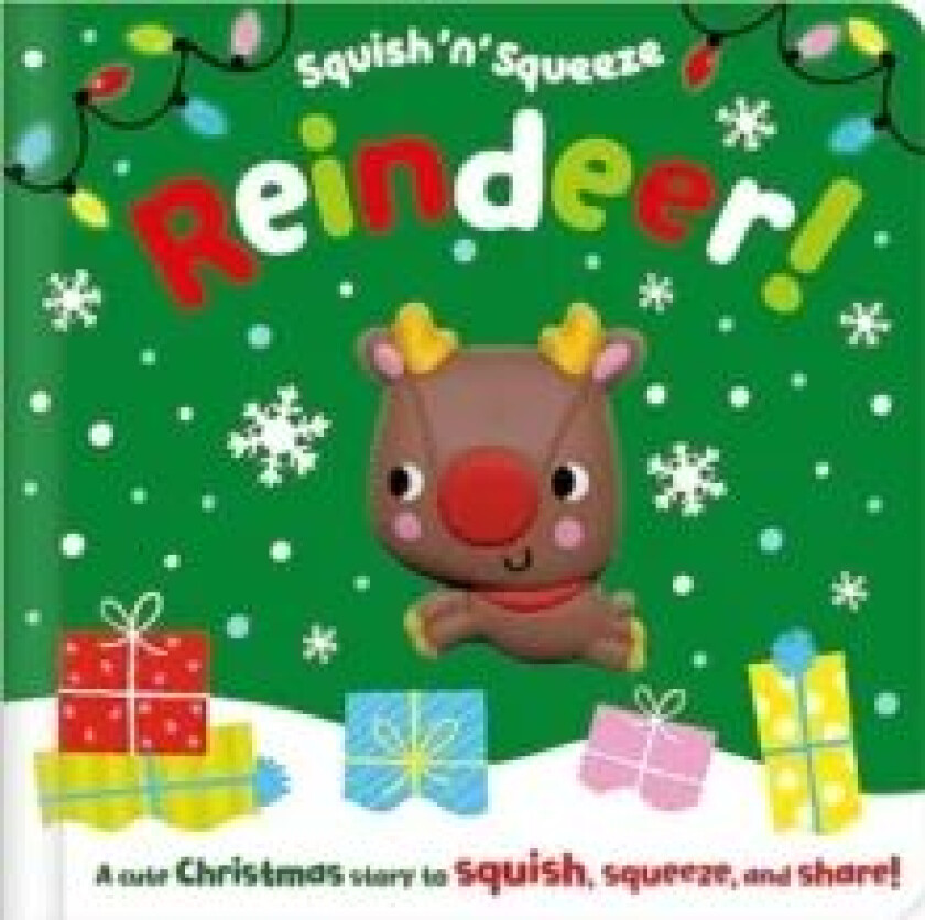 Squish 'n' Squeeze Reindeer! av Alice Fewery