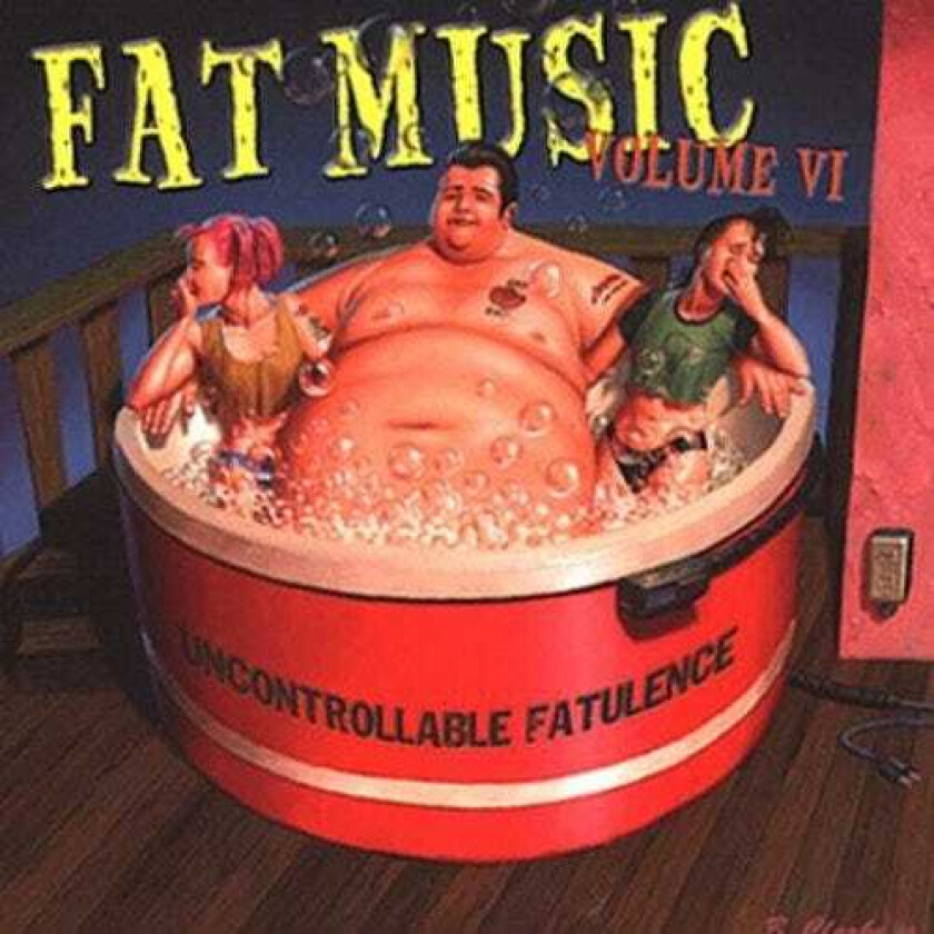 Diverse Artister Fat Music 6: Uncontrollable Fatulence LP/Vinyl