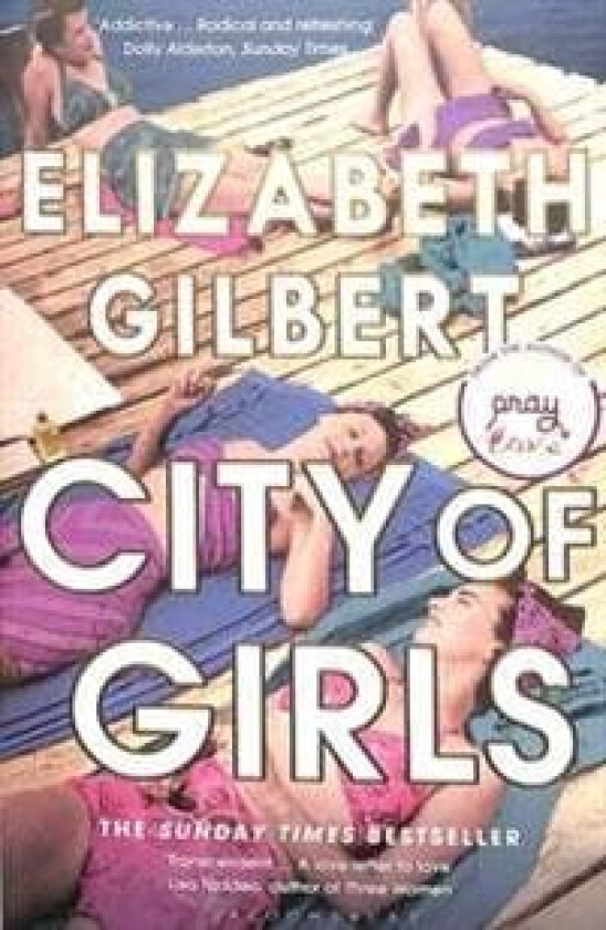 City of Girls av Elizabeth Gilbert