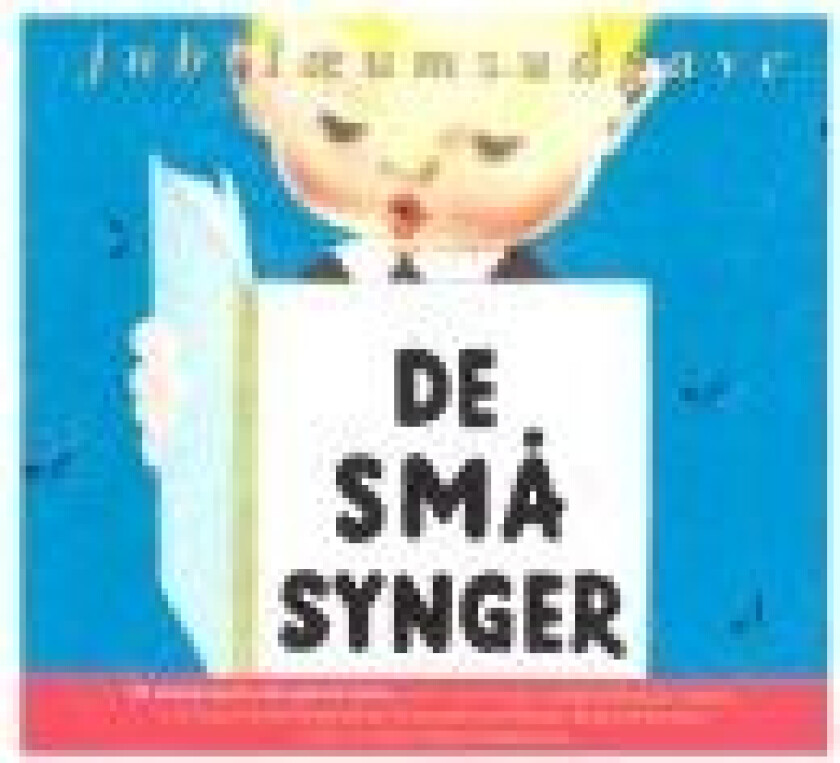 De små synger CD Christina von Bülow Jacob Mangwana Haagendal Søren Nyborg-Jensen Nenia Zenana Benita Haastrup Hugo Rasmussen Jens Wilhelm \'Fuzzy\' Pedersen Språk: Dansk