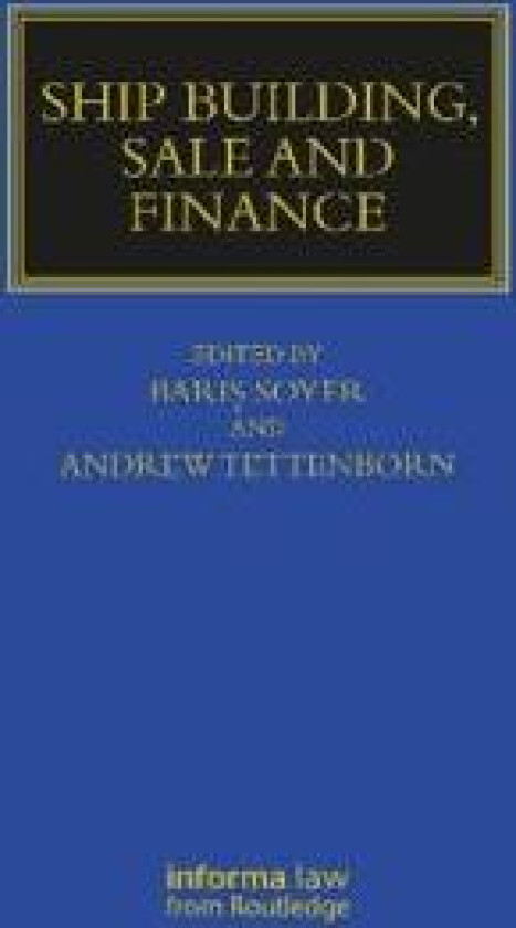 Ship Building, Sale and Finance