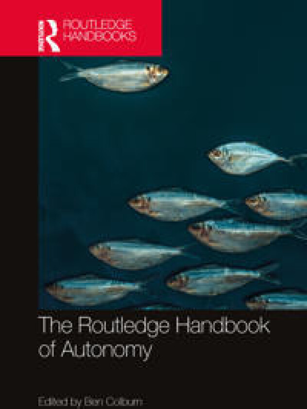The Routledge Handbook of Autonomy