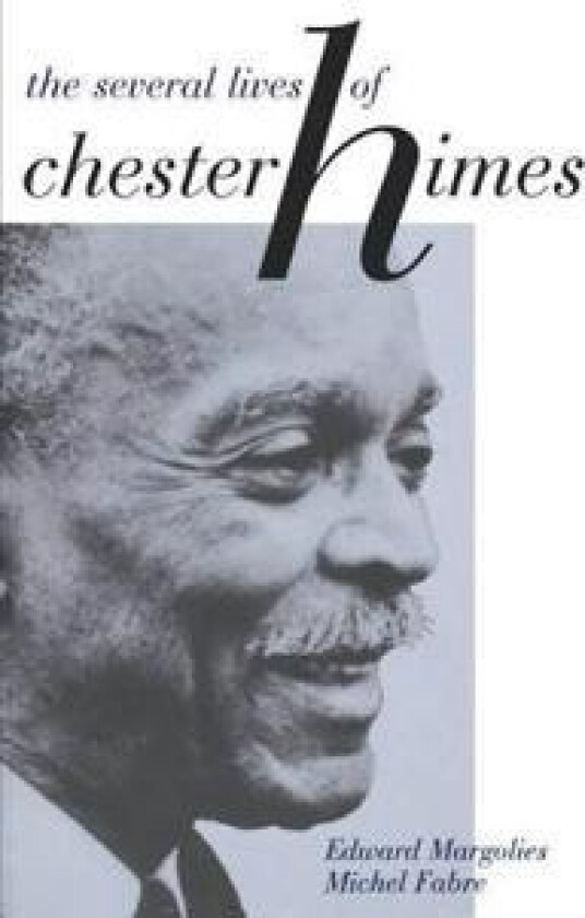 The Several Lives of Chester Himes