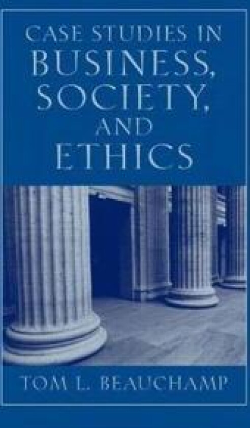 Case Studies in Business, Society, and Ethics