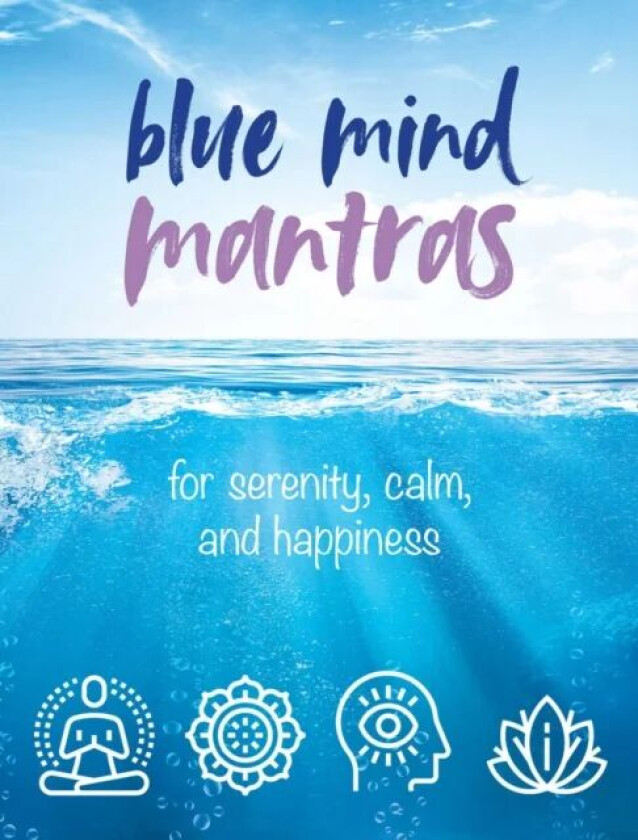 Blue Mind Mantras av CICO Books