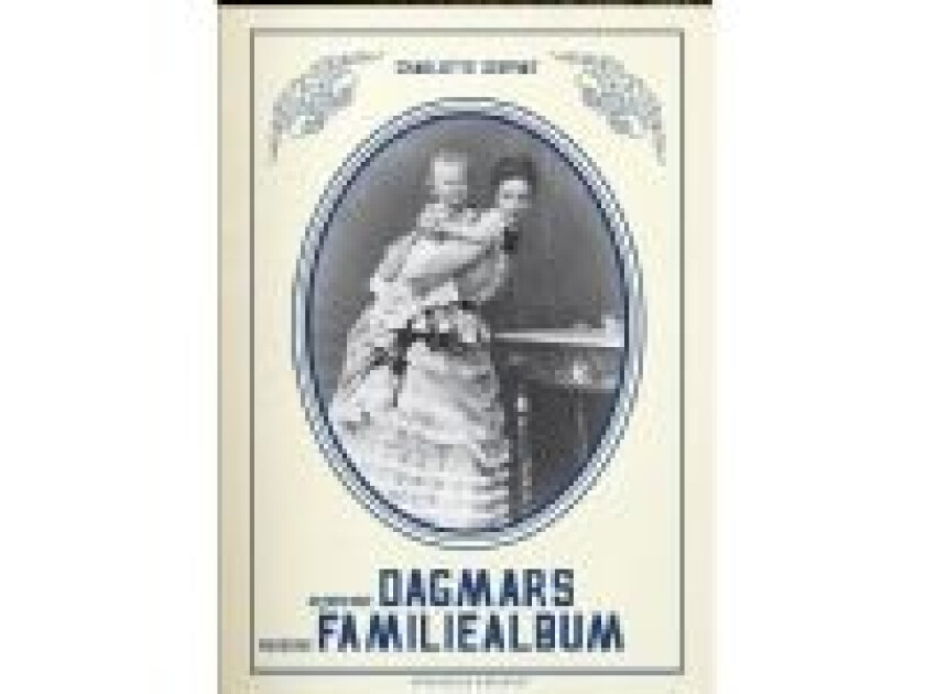 Kejserinde Dagmars russiske familiealbum Charlotte Zeepvat Språk: Dansk