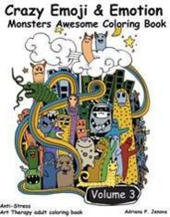 Crazy Emoji & Emotion Monsters Awesome Coloring Book: (Crazy doodle Monster Funny Stuff Cute Faces): (Anti-Stress Art Therapy adult coloring book Volu