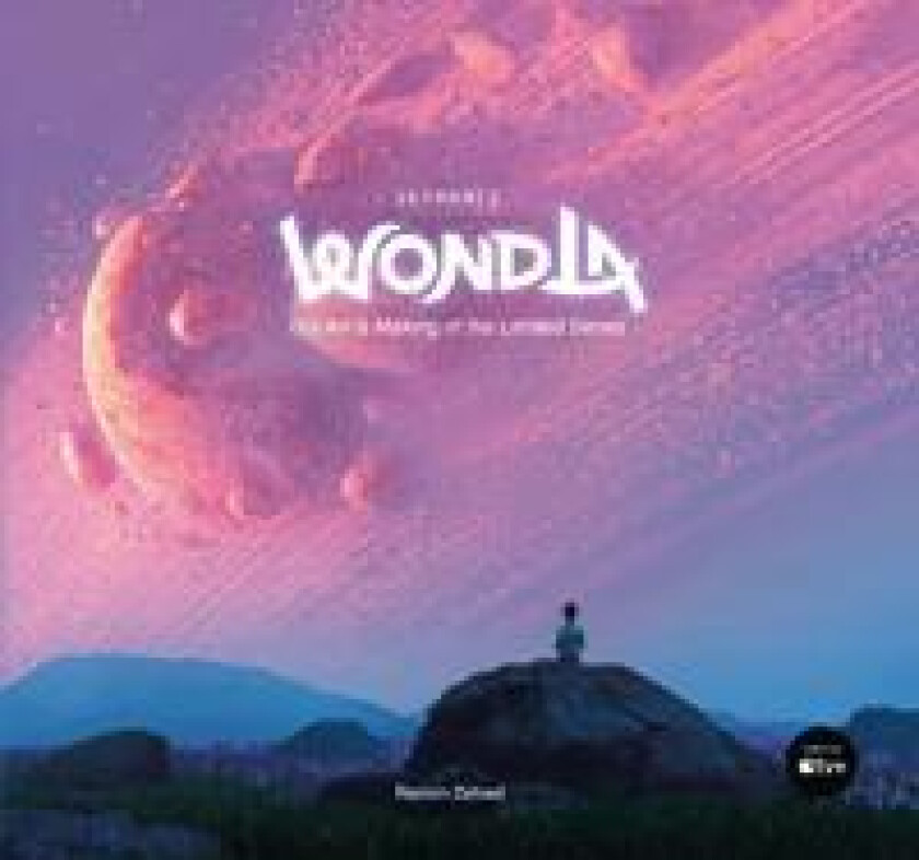WondLa: The Art & Making of the Limited Series